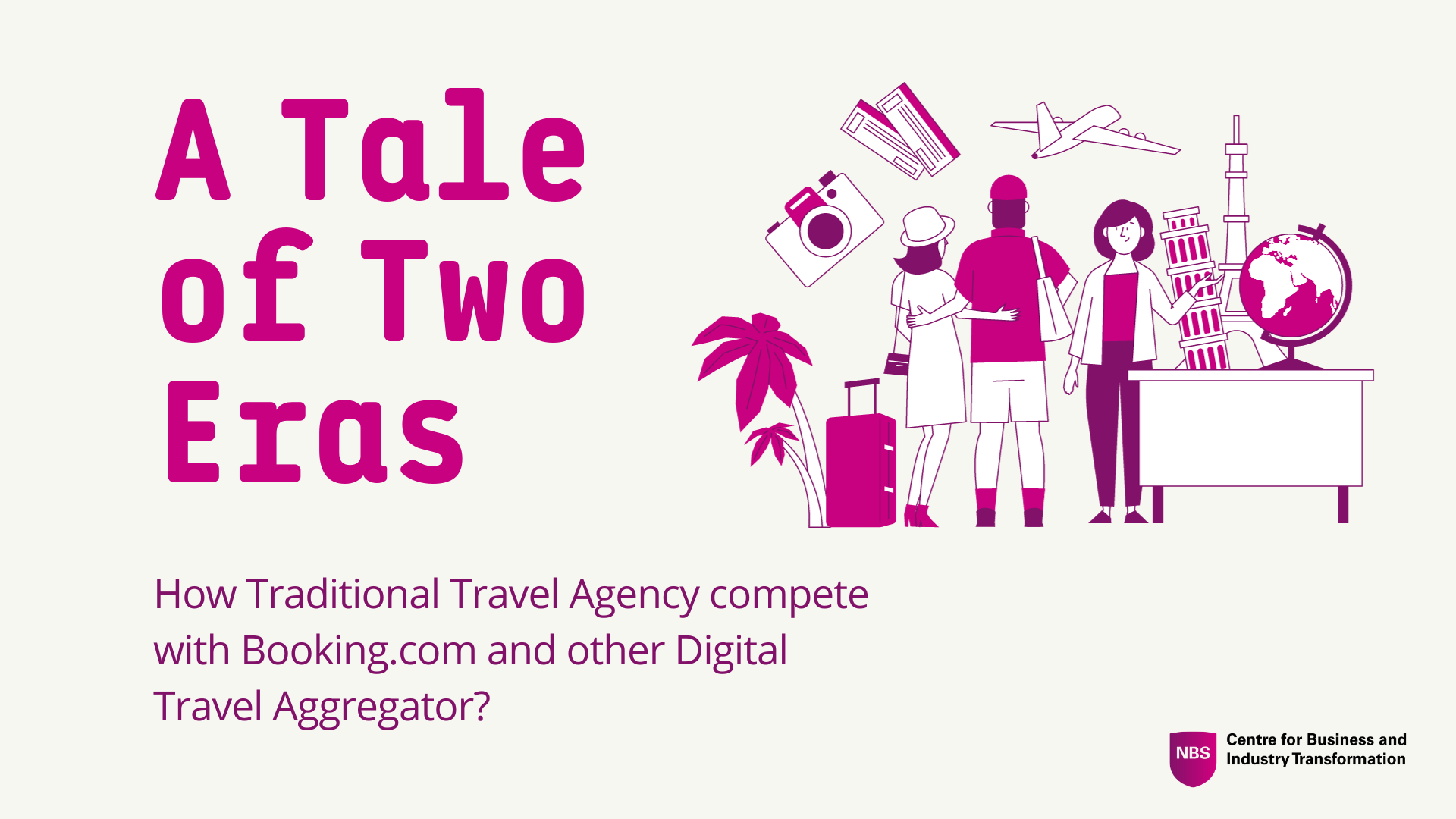 A Tale of Two Eras – How Does a Traditional Travel Agency compete with Booking.com and other Digital Travel Aggregators?